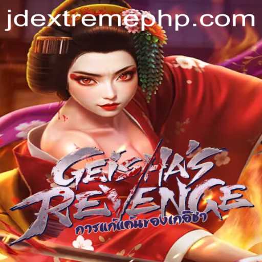 GeishasRevenge: Unleashing the Power of JD EXTREME in Modern Gaming