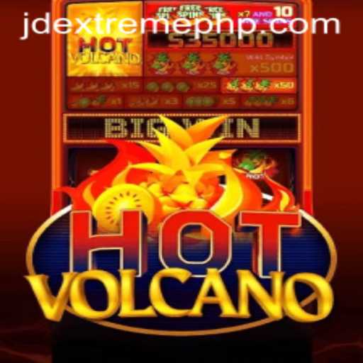 The Thrill of JD EXTREME in HotVolcano: A Comprehensive Guide